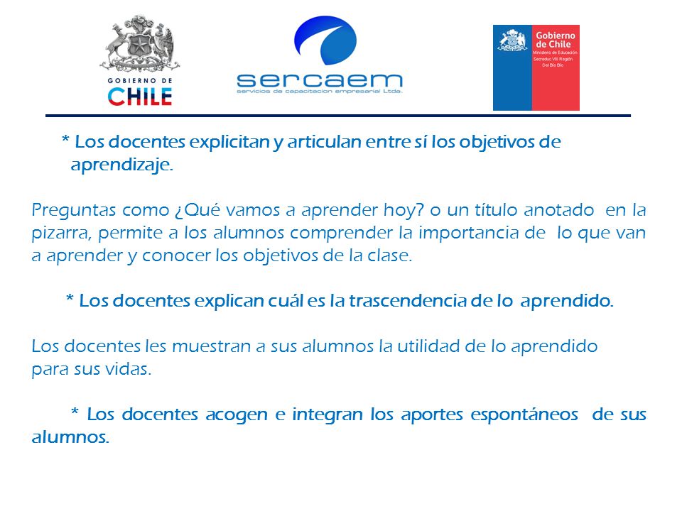 * Los docentes explicitan y articulan entre sí los objetivos de