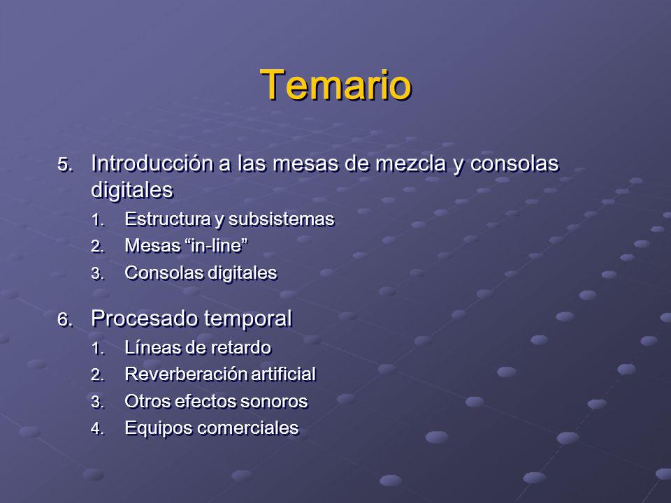Temario Introducción a las mesas de mezcla y consolas digitales