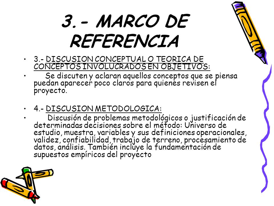 3.- MARCO DE REFERENCIA 3.- DISCUSION CONCEPTUAL O TEORICA DE CONCEPTOS INVOLUCRADOS EN OBJETIVOS: