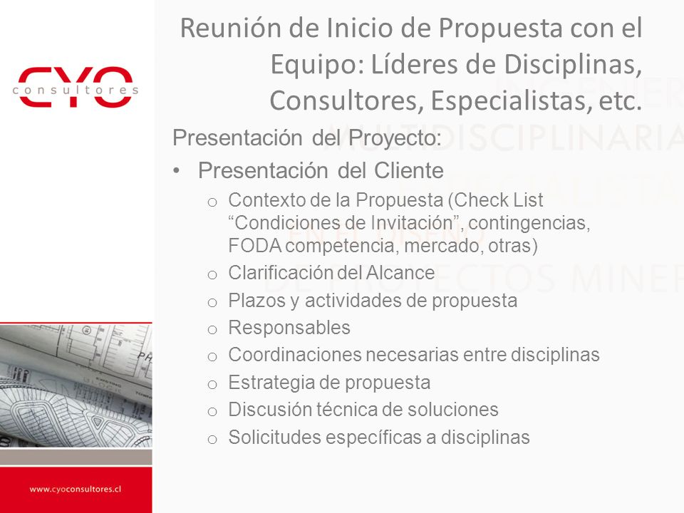 Reunión de Inicio de Propuesta con el Equipo: Líderes de Disciplinas, Consultores, Especialistas, etc.
