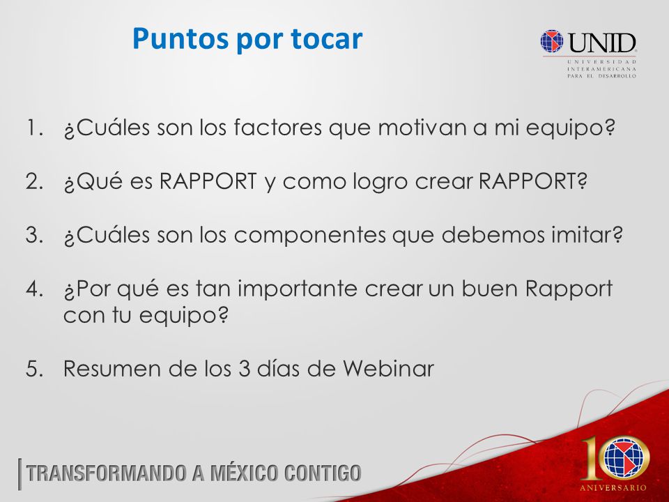 Puntos por tocar ¿Cuáles son los factores que motivan a mi equipo
