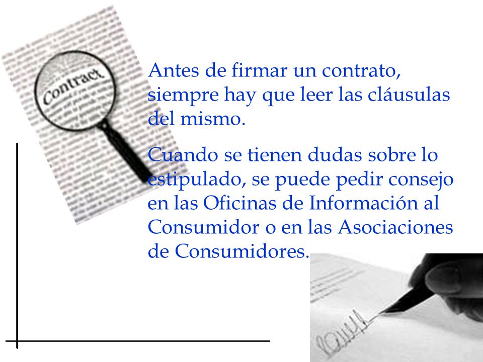 Antes de firmar un contrato, siempre hay que leer las cláusulas del mismo.