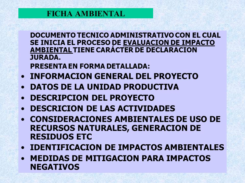 INFORMACION GENERAL DEL PROYECTO DATOS DE LA UNIDAD PRODUCTIVA