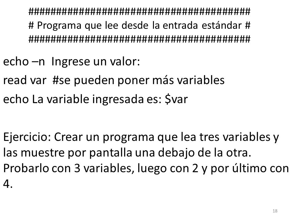 ####################################### # Programa que lee desde la entrada estándar # #######################################