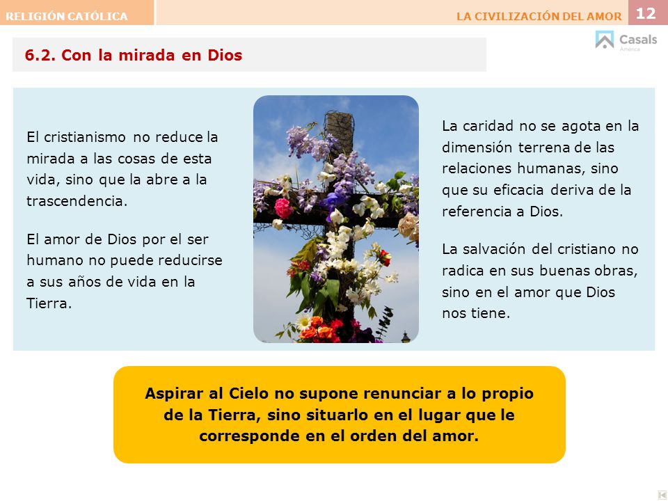 RELIGIÓN CATÓLICA LA CIVILIZACIÓN DEL AMOR Con la mirada en Dios.