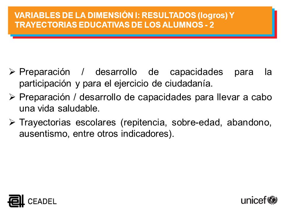 VARIABLES DE LA DIMENSIÓN I: RESULTADOS (logros) Y TRAYECTORIAS EDUCATIVAS DE LOS ALUMNOS - 2