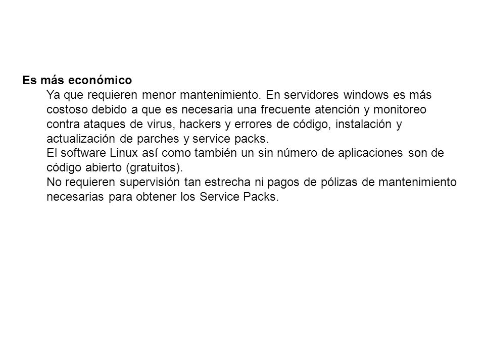 Es más económico