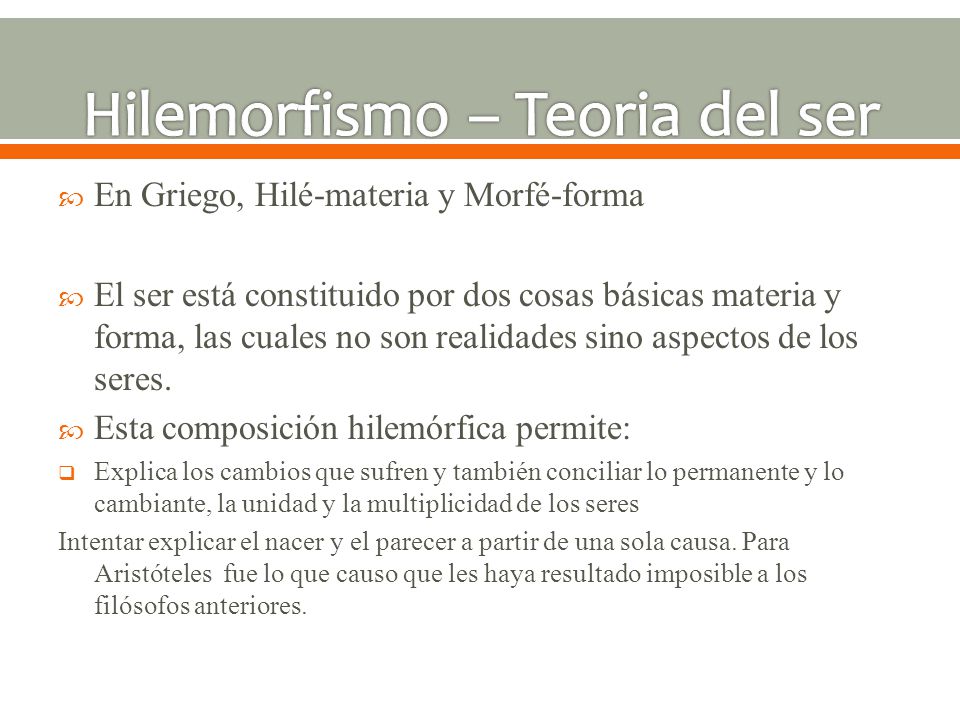 Hilemorfismo – Teoria del ser