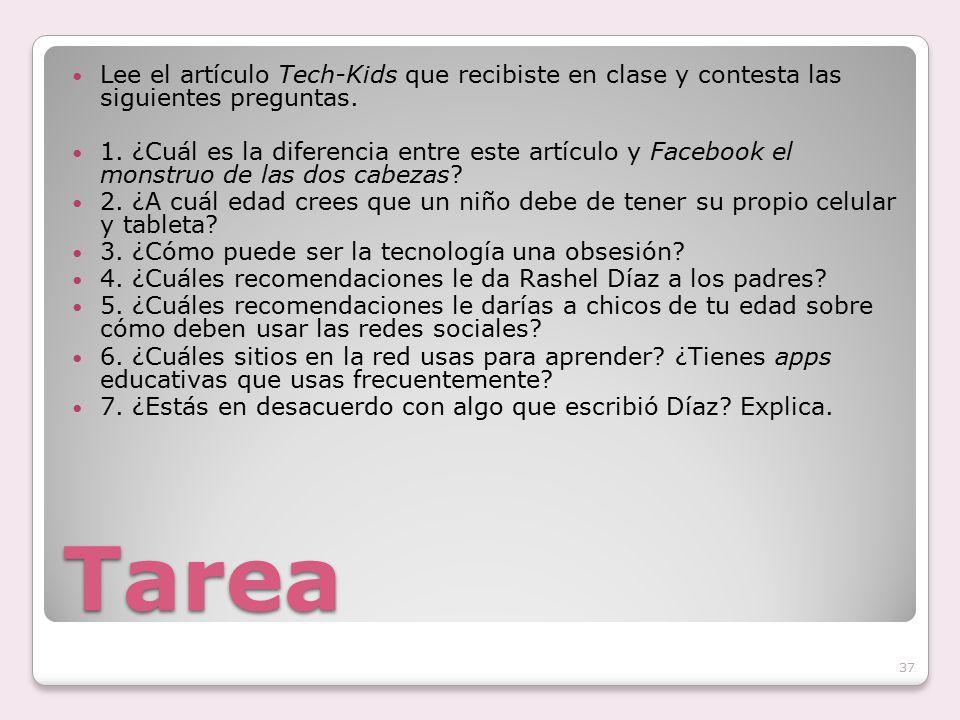 Lee el artículo Tech-Kids que recibiste en clase y contesta las siguientes preguntas.