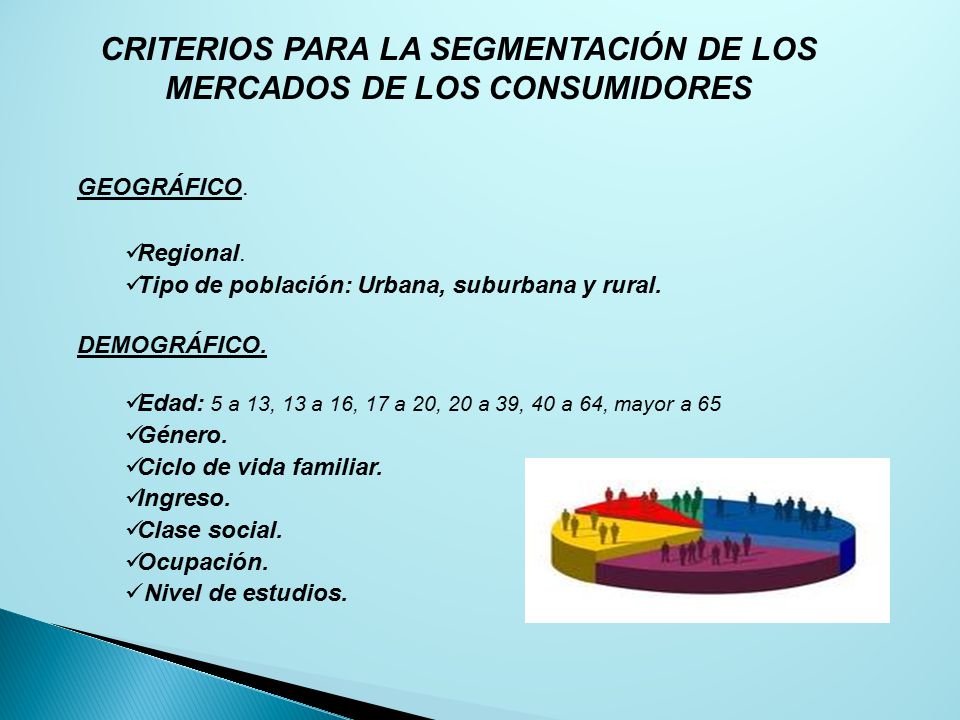 CRITERIOS PARA LA SEGMENTACIÓN DE LOS MERCADOS DE LOS CONSUMIDORES