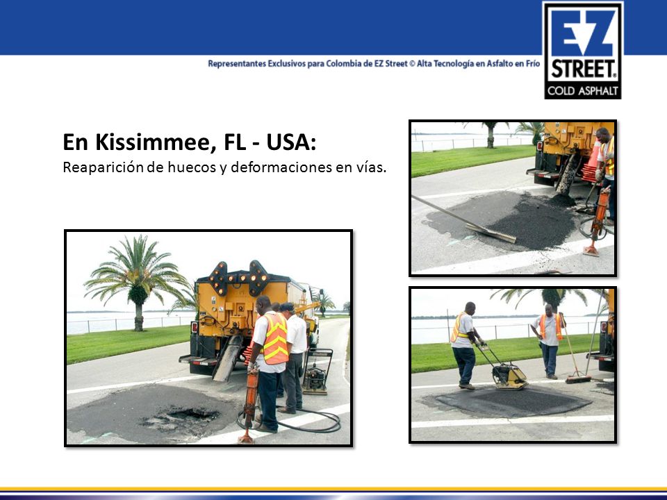 En Kissimmee, FL - USA: Reaparición de huecos y deformaciones en vías.