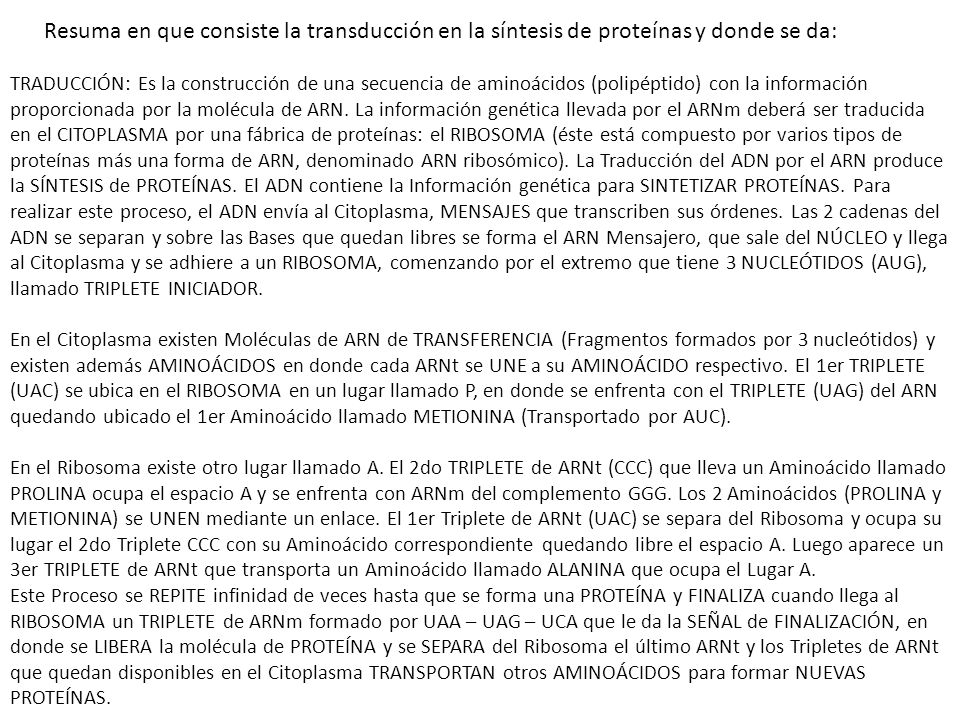 Resuma en que consiste la transducción en la síntesis de proteínas y donde se da: