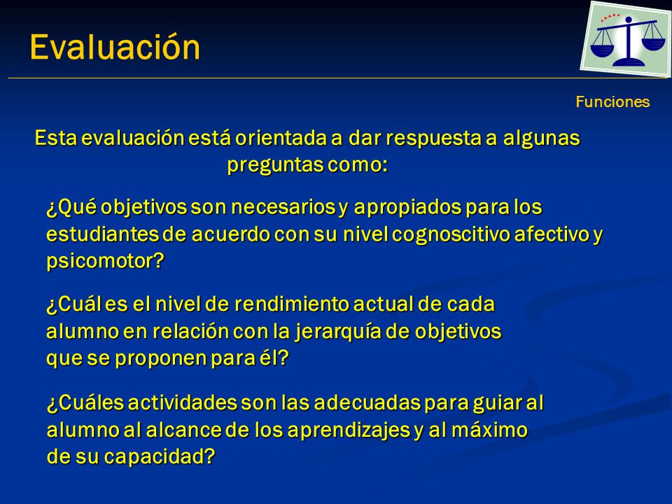 Evaluación Funciones. Esta evaluación está orientada a dar respuesta a algunas preguntas como: