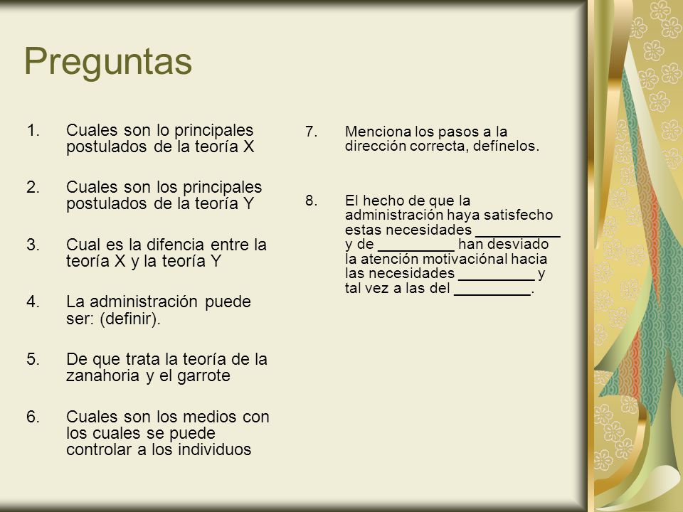 Preguntas Cuales son lo principales postulados de la teoría X