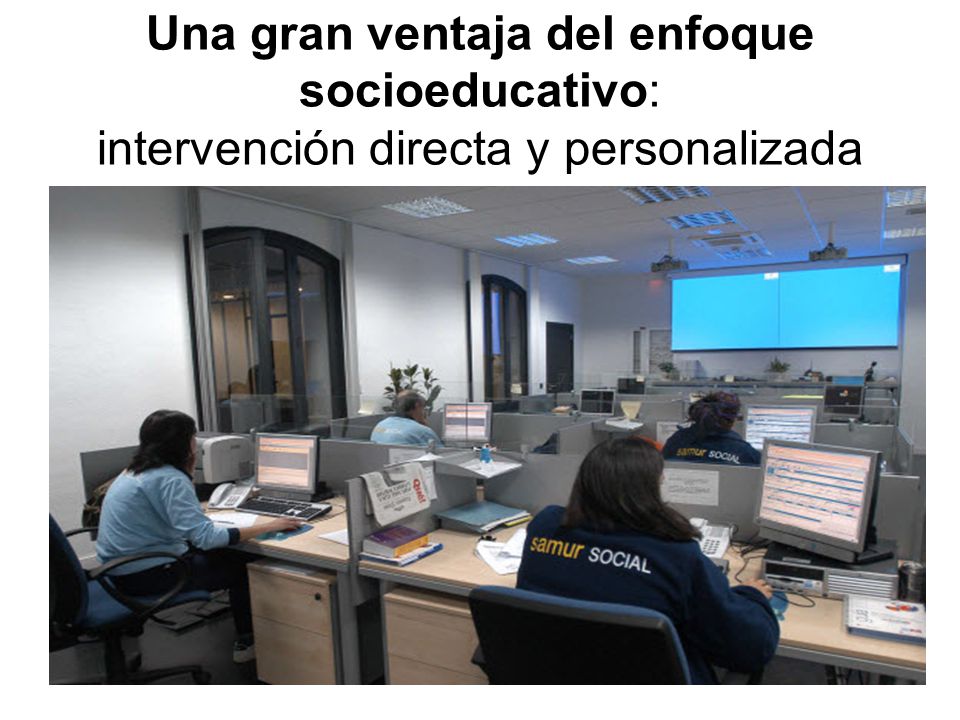 Una gran ventaja del enfoque socioeducativo: intervención directa y personalizada