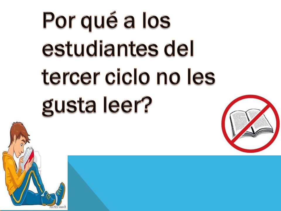 Por qué a los estudiantes del tercer ciclo no les gusta leer