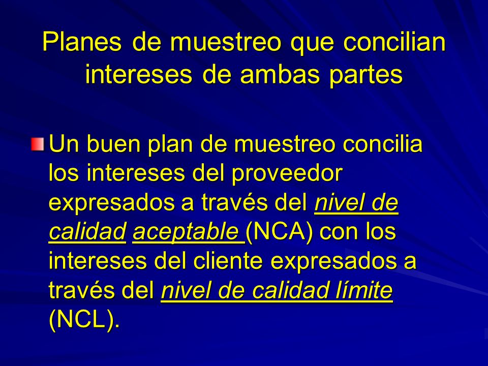 Planes de muestreo que concilian intereses de ambas partes