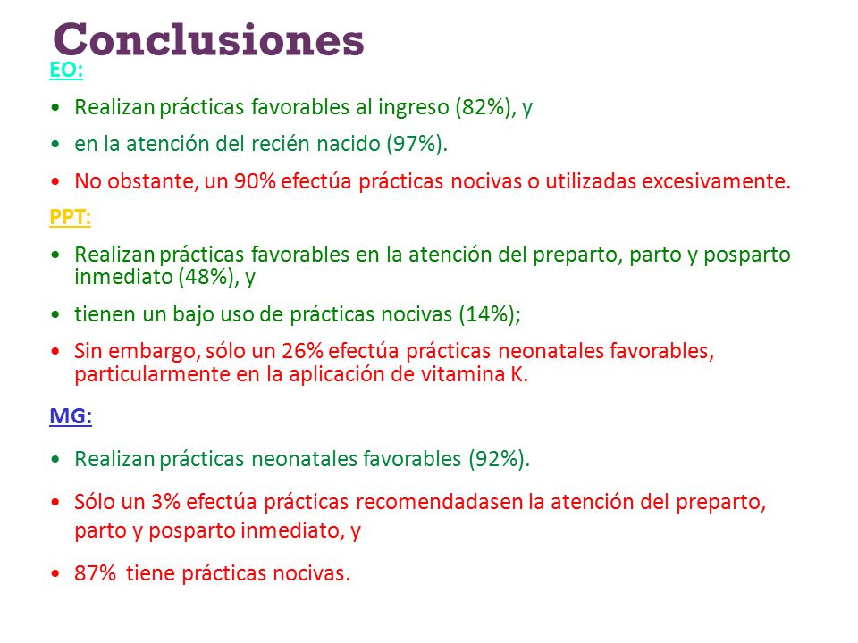 Conclusiones EO: Realizan prácticas favorables al ingreso (82%), y
