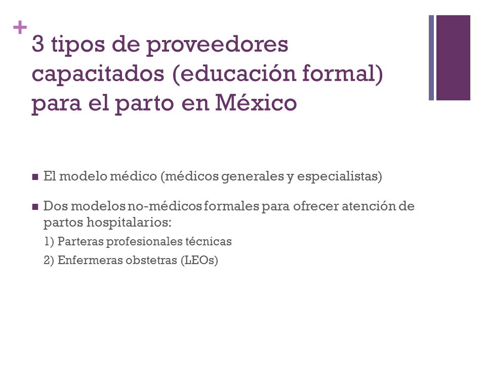 3 tipos de proveedores capacitados (educación formal) para el parto en México