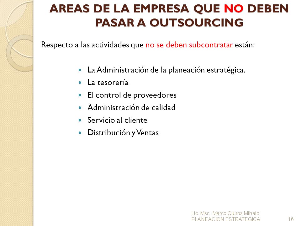 AREAS DE LA EMPRESA QUE NO DEBEN PASAR A OUTSOURCING