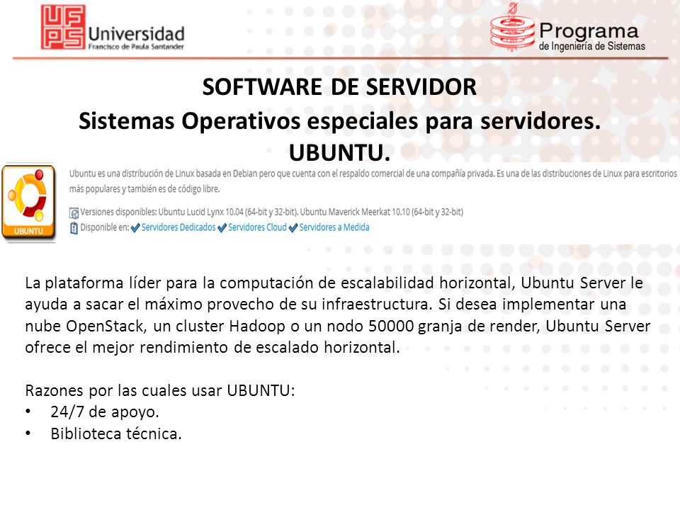 Sistemas Operativos especiales para servidores.