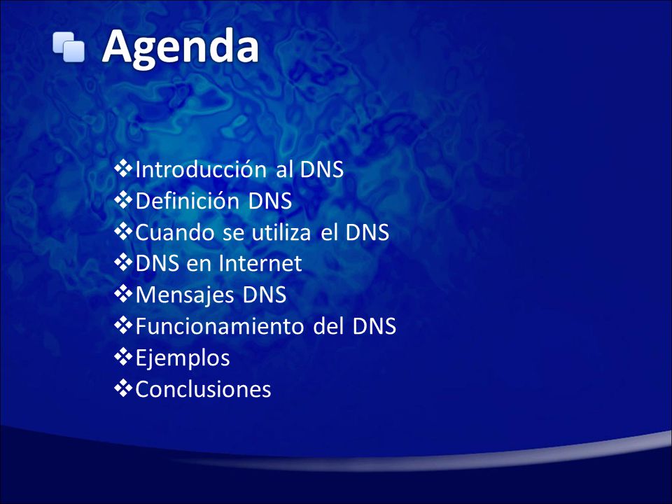 Agenda Introducción al DNS Definición DNS Cuando se utiliza el DNS