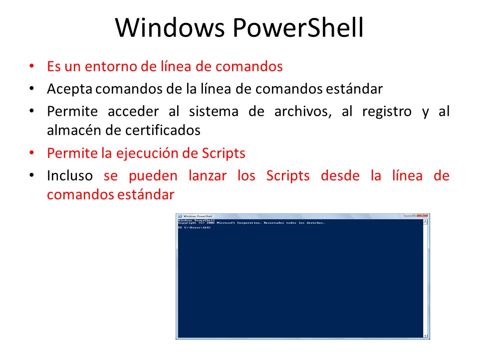 Windows PowerShell Es un entorno de línea de comandos