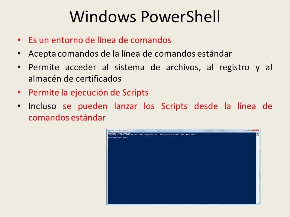 Windows PowerShell Es un entorno de línea de comandos