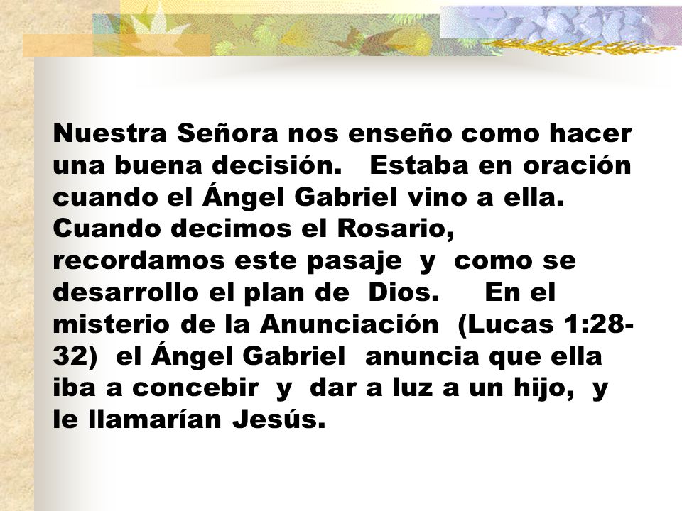 Nuestra Señora nos enseño como hacer una buena decisión