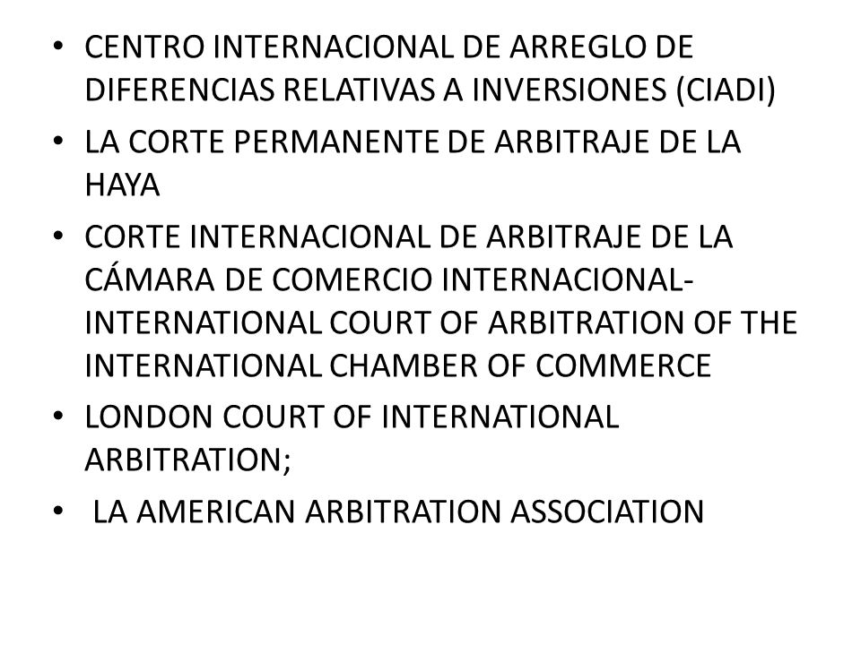 CENTRO INTERNACIONAL DE ARREGLO DE DIFERENCIAS RELATIVAS A INVERSIONES (CIADI)