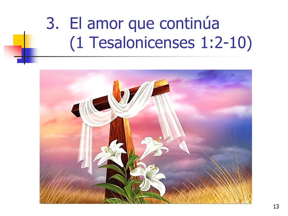 El amor que continúa (1 Tesalonicenses 1:2-10)