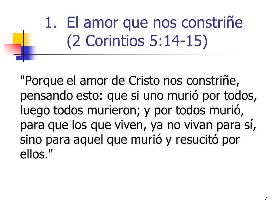 El amor que nos constriñe (2 Corintios 5:14-15)