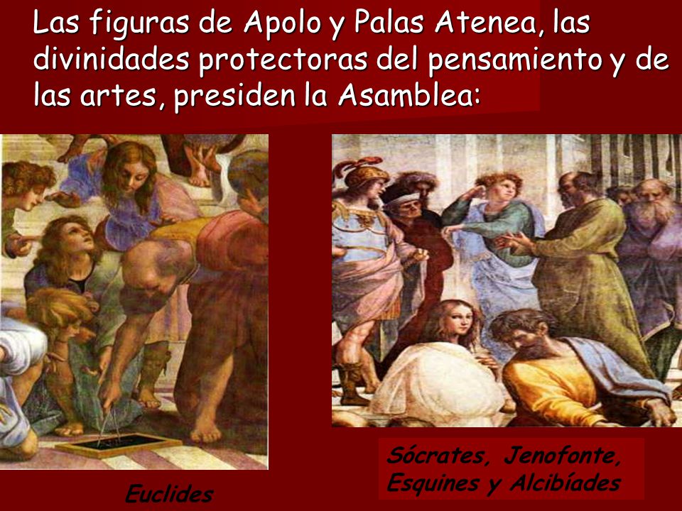 Las figuras de Apolo y Palas Atenea, las divinidades protectoras del pensamiento y de las artes, presiden la Asamblea: