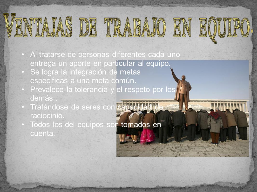 Al tratarse de personas diferentes cada uno entrega un aporte en particular al equipo.