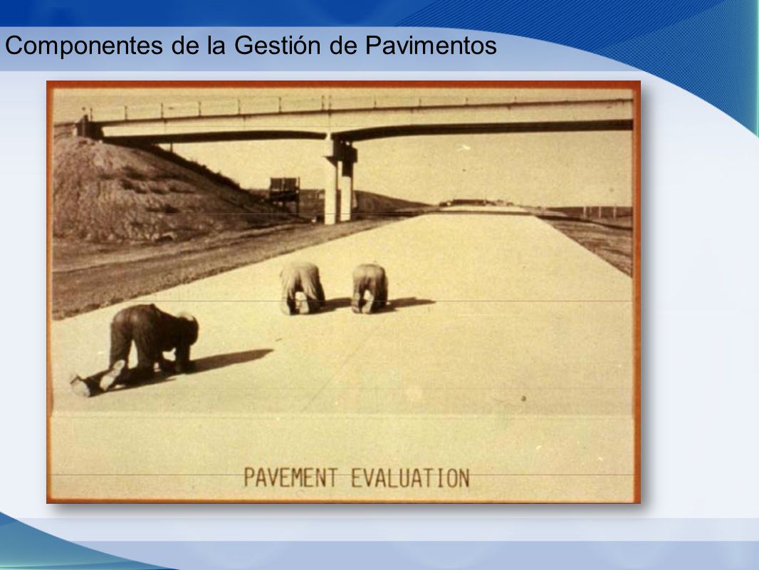 Componentes de la Gestión de Pavimentos