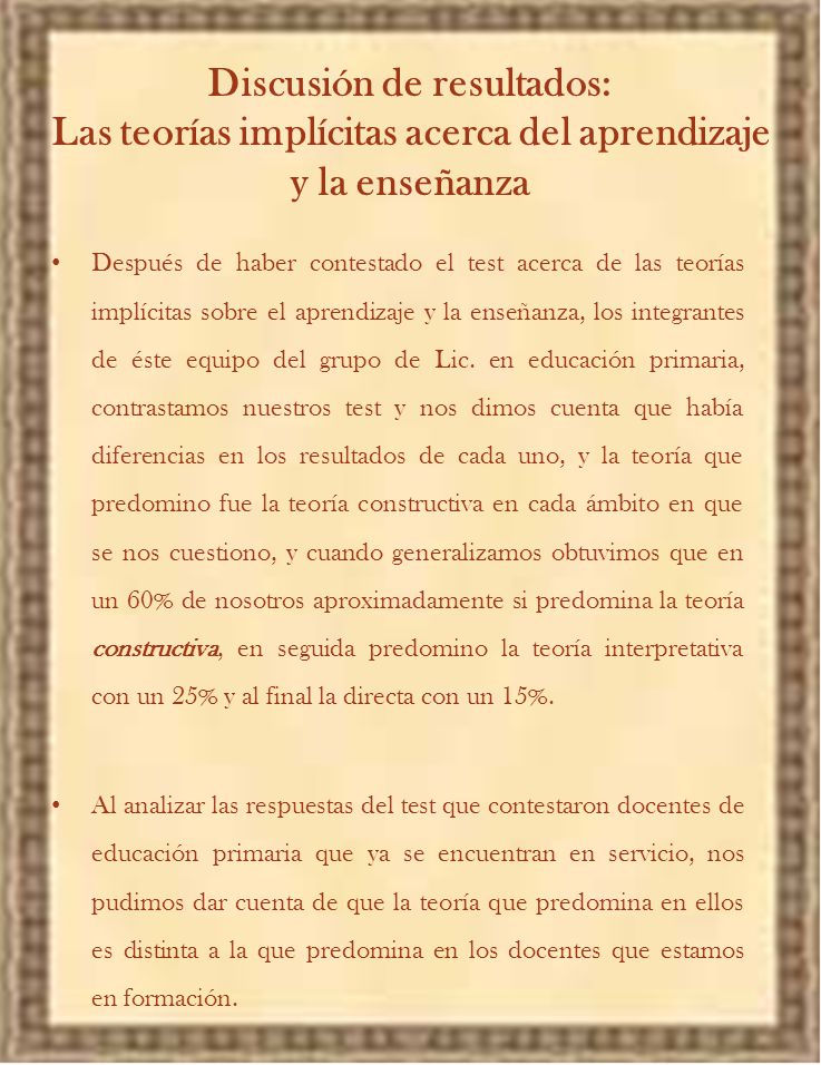 Discusión de resultados: Las teorías implícitas acerca del aprendizaje y la enseñanza