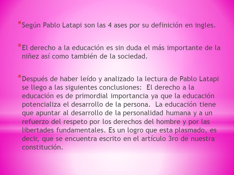 Según Pablo Latapi son las 4 ases por su definición en ingles.