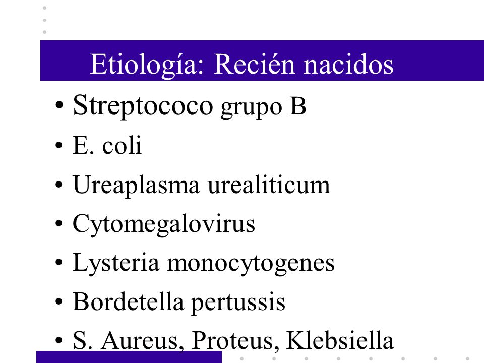 Etiología: Recién nacidos