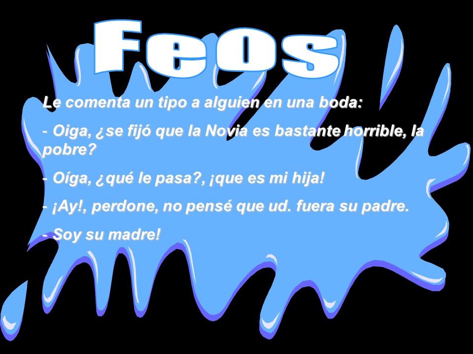 Feos Le comenta un tipo a alguien en una boda: