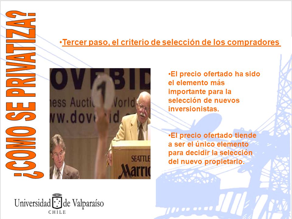 Tercer paso, el criterio de selección de los compradores