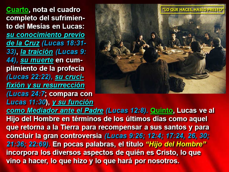 completo del sufrimien- to del Mesías en Lucas: su conocimiento previo