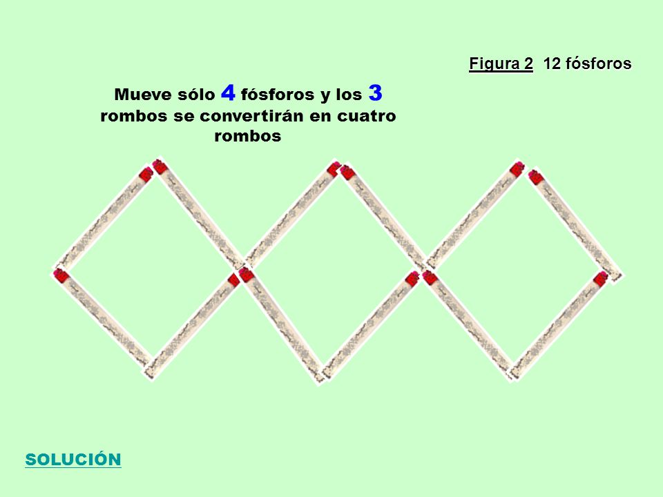 Mueve sólo 4 fósforos y los 3 rombos se convertirán en cuatro rombos