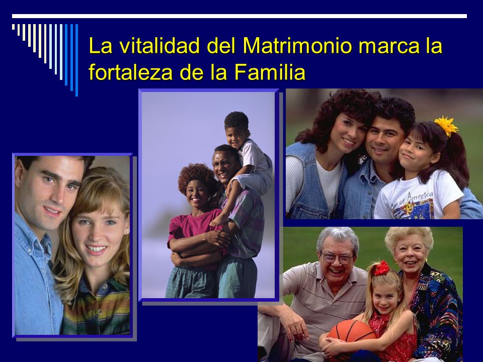 La vitalidad del Matrimonio marca la fortaleza de la Familia