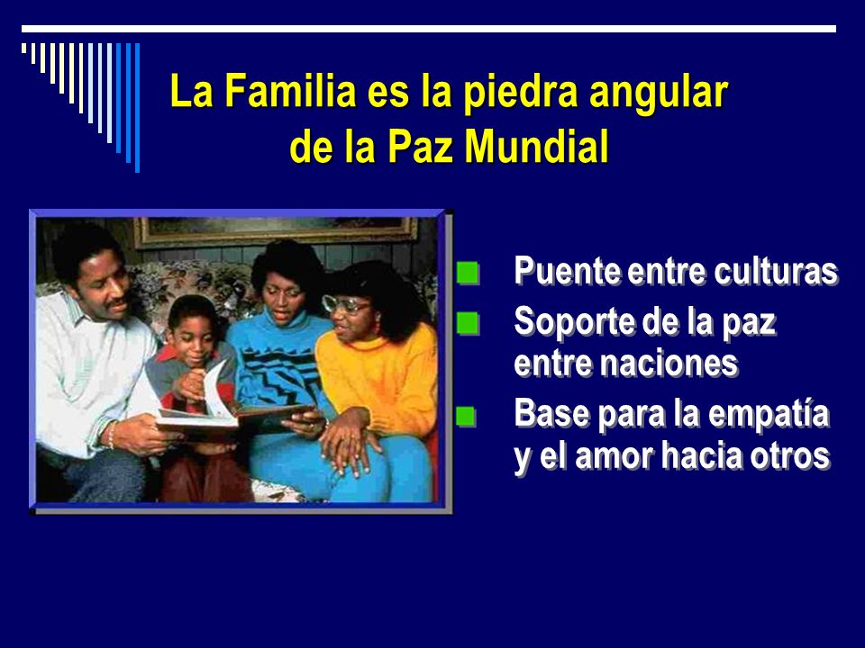 La Familia es la piedra angular de la Paz Mundial