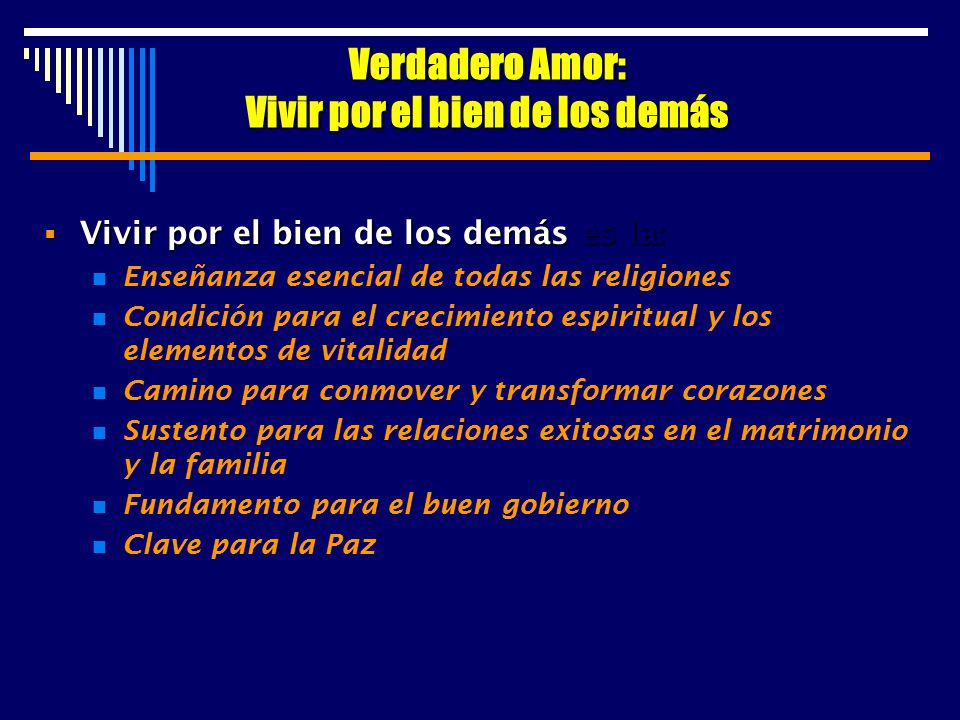 Verdadero Amor: Vivir por el bien de los demás