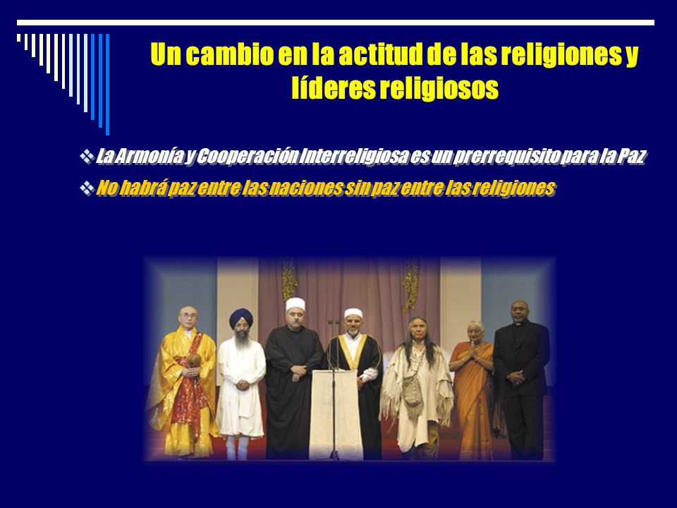 Un cambio en la actitud de las religiones y líderes religiosos