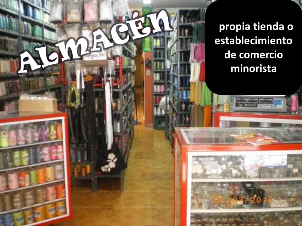propia tienda o establecimiento de comercio minorista