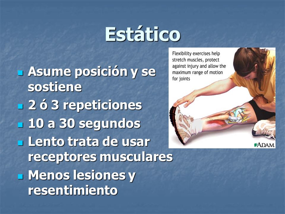 Estático Asume posición y se sostiene 2 ó 3 repeticiones