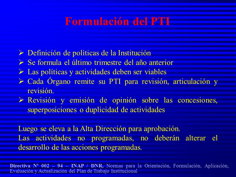 Formulación del PTI Definición de políticas de la Institución
