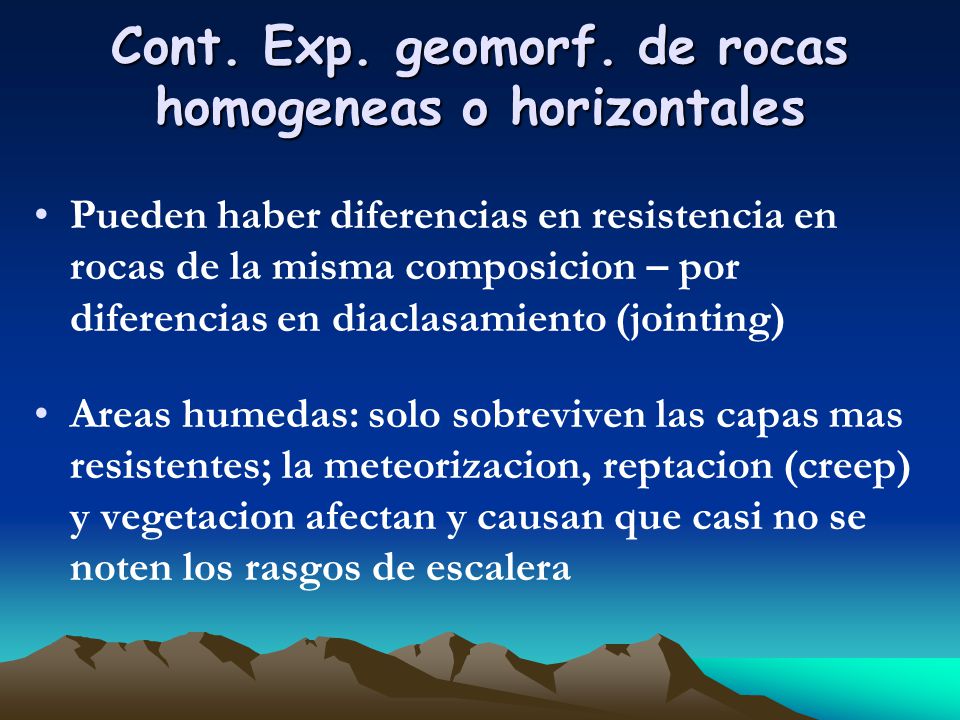 Cont. Exp. geomorf. de rocas homogeneas o horizontales